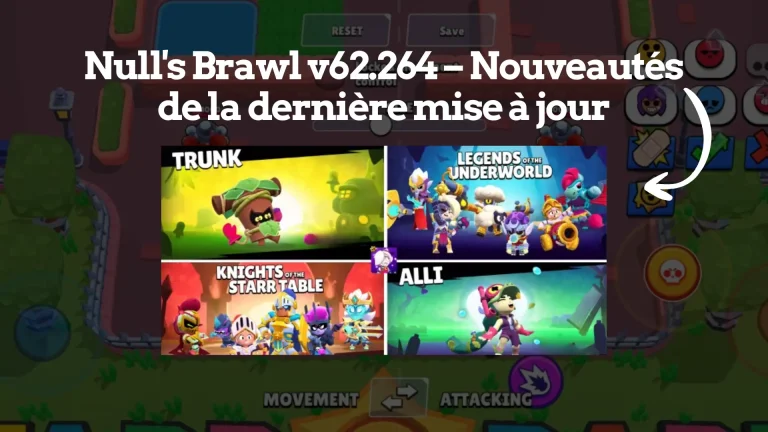 Null’s Brawl v62.264 – Nouveautés de la dernière mise à jour